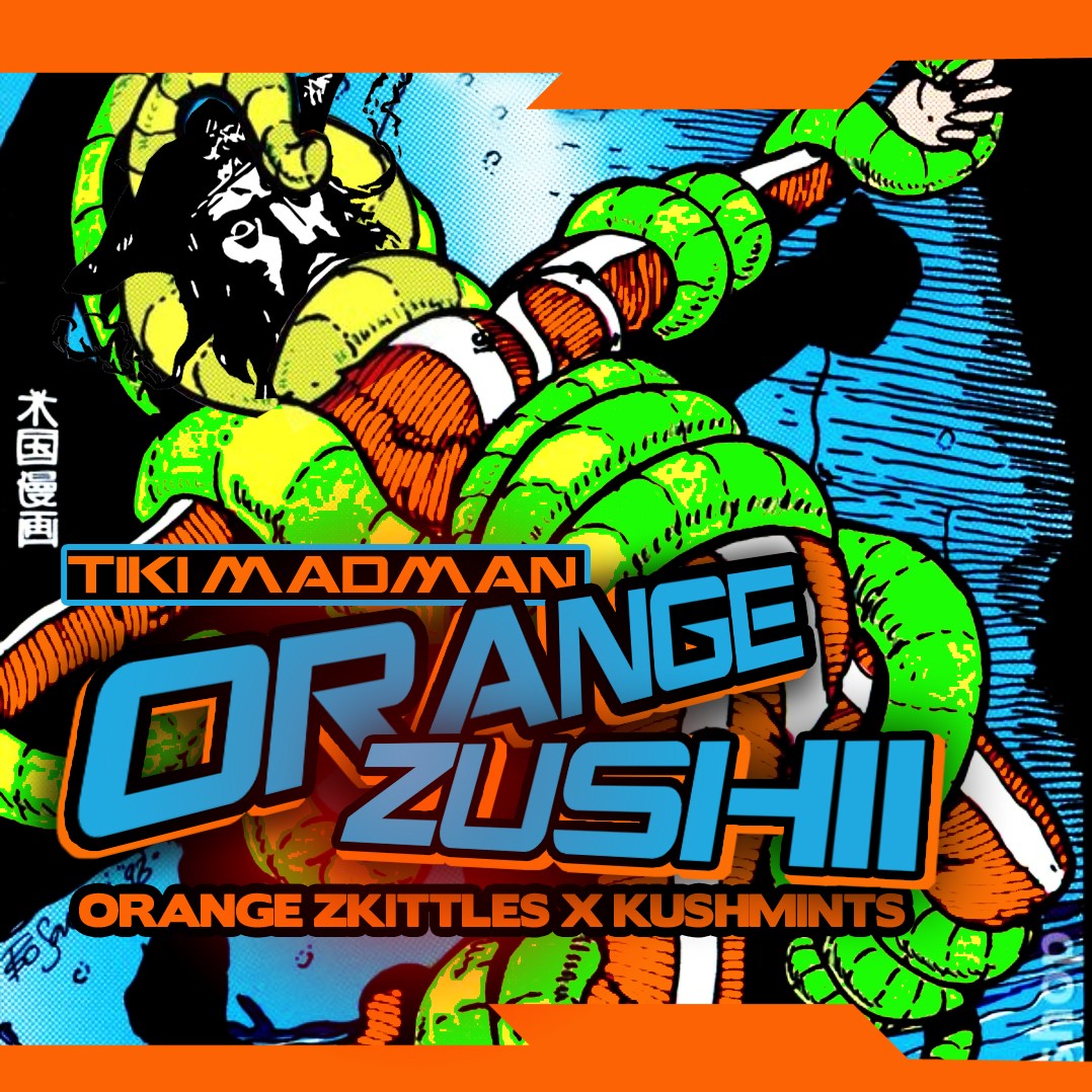 Orange Zushi – Orange Z x Kushmints